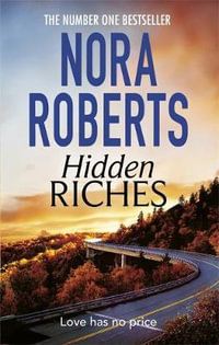 Hidden Riches : Tom Thorne Novels - Nora Roberts