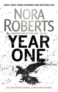 Year One : Chronicles of the One: Book 1 - Nora Roberts