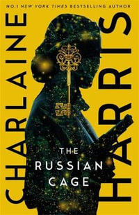 The Russian Cage : Gunnie Rose: Book 3 - Charlaine Harris