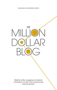 The Million Dollar Blog - Natasha Courtenay-Smith