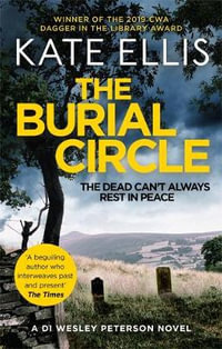 The Burial Circle : Book 24 in the DI Wesley Peterson crime series - Kate Ellis