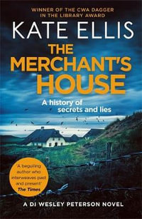 The Merchant's House : Book 1 in the DI Wesley Peterson crime series - Kate Ellis