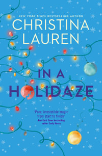 In A Holidaze : Love Actually meets Groundhog Day in this heartwarming holiday romance. . . - Christina Lauren