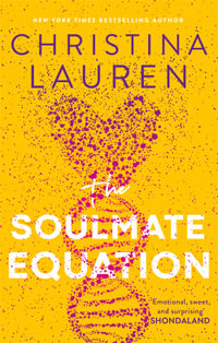 The Soulmate Equation : The perfect rom-com from the bestselling author of The Unhoneymooners - Christina Lauren