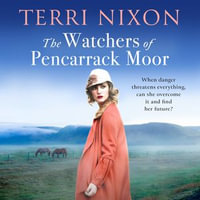 The Watchers of Pencarrack Moor - Terri Nixon