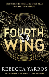 Fourth Wing : The Empyrean: Book 1 - Rebecca Yarros
