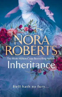 Inheritance : The Lost Bride Trilogy - Nora Roberts