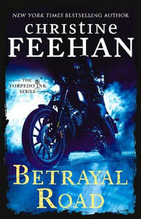 Betrayal Road : Torpedo Ink - Christine Feehan