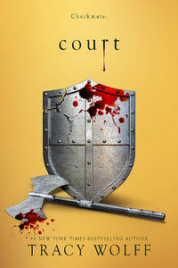 Court : Crave: Book 2 - Tracy Wolff