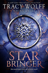 Star Bringer : One ship. Seven strangers. A space adventure like no other. - Tracy Wolff