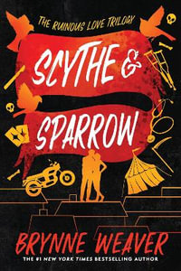 Scythe & Sparrow - Brynne Weaver