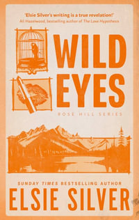 Wild Eyes : Rose Hill - Elsie Silver