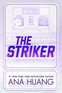 Striker : The Gods of the Game: Book 1 - Ana Huang