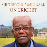 On Cricket - Sir Trevor McDonald