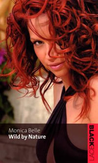 Wild By Nature : Black Lace Series - Monica Belle