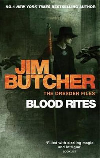 Blood Rites : Dresden Files : Book 6 - Jim Butcher