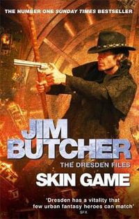 Skin Game: The Dresden Files : Dresden Files - Jim Butcher