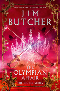 The Olympian Affair : The Cinder Spires: Book 2 - Jim Butcher