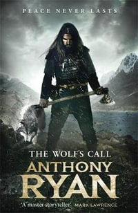 The Wolf's Call : Raven's Blade : Book 1 - Anthony Ryan