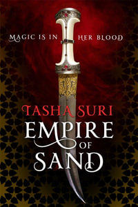 Empire of Sand : The Books of Ambha - Tasha Suri