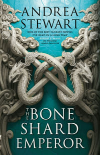 The Bone Shard Emperor : The Drowning Empire: Book 2 - Andrea Stewart