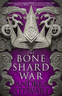 The Bone Shard War : The Drowning Empire: Book 3 - Andrea Stewart