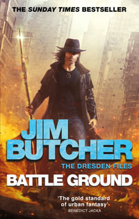 Battle Ground : The Dresden Files: Book 17 - Jim Butcher