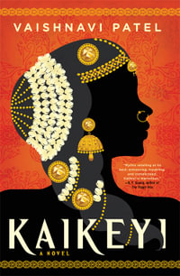 Kaikeyi : The Instant New York Times Bestseller and Tiktok Sensation - Vaishnavi Patel