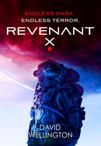 Revenant-X : A terrifying survival horror set in deep space (Book two of Red Space) - David Wellington