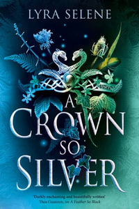 A Crown So Silver : Fair Folk Bk 2 - Lyra Selene