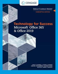 Technology for Success and Shelly Cashman Series Microsoft?Office 365 & Office 2019 : Shelly Cashman - Misty Vermaat