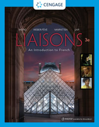 Liaisons 3ed : An Introduction to French - Wynne Wong