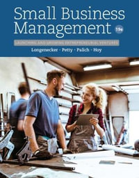 Small Business Management 19ed : Launching & Growing Entrepreneurial Ventures - J. Petty