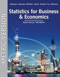 Statistics for Business & Economics, Metric Edition : 14th edition - Dennis J. Sweeney