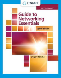 Guide to Networking Essentials : 8th edition - Gregory Tomsho