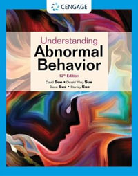 Understanding Abnormal Behavior : 12th Edition - David Sue