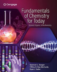 Fundamentals of Chemistry for Today : General, Organic, and Biochemistry - Spencer Seager