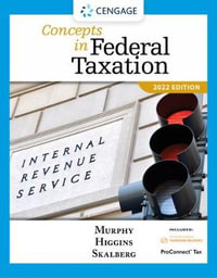 Concepts in Federal Taxation 2022 (with Intuit ProConnect Tax Online  2021 and RIA Checkpoint® 1 term Printed Access Card) - Kevin Murphy