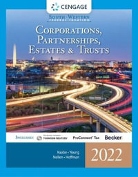 South-Western Federal Taxation 2022 : Corporations, Partnerships, Estates and Trusts (Intuit ProConnect Tax Online & RIA Checkpoint?, 1 term Printed Access Card) - William Hoffman