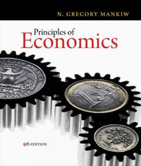 Principles of Economics, 9th Edition - N. Gregory Mankiw