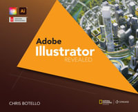 Adobe® Illustrator Creative Cloud Revealed, 2nd Edition : Mind Tap Course List - Chris Botello