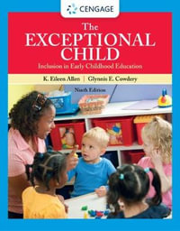 The Exceptional Child : Inclusion in Early Childhood Education, 9th Edition - Eileen K. Allen