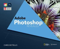 Adobe® Photoshop Creative Cloud Revealed, 2nd Edition : Mindtap Course List - Elizabeth E. Reding