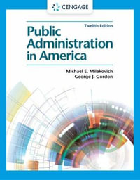 Public Administration in America - Michael E. Milakovich