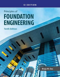 Principles of Foundation Engineering, SI - Braja M. Das