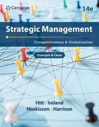 Strategic Management : Concepts and Cases : Competitiveness and  Globalization - Michael A. Hitt