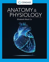 Anatomy & Physiology : 1st Edition - Elizabeth Co