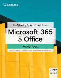 The Shelly Cashman Series Microsoft 365 & Office Advanced, First Edition : Mindtap Course List - Steven Freund