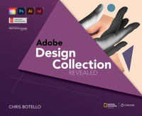 Adobe Design Collection Revealed, 2nd Student Edition - Chris Botello