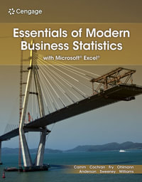 Essentials of Modern Business Statistics with Microsoft® Excel® : 9th Edition - Jeffrey D. Camm